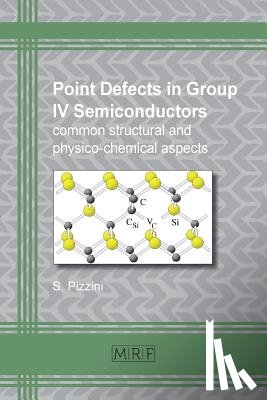 Pizzini, Sergio (University of Milano-Bicocca Milan Italy) - Point defects in group IV semiconductors
