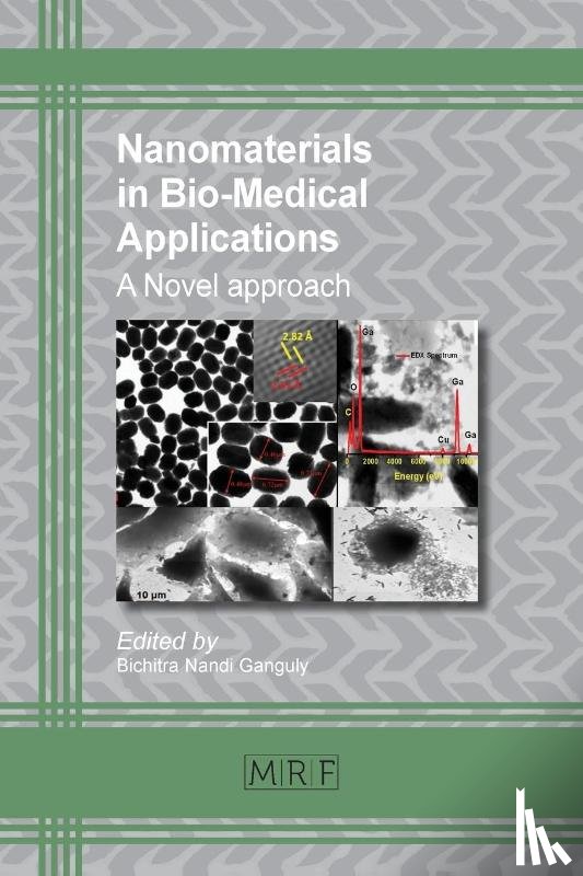 - Nanomaterials in Bio-Medical Applications