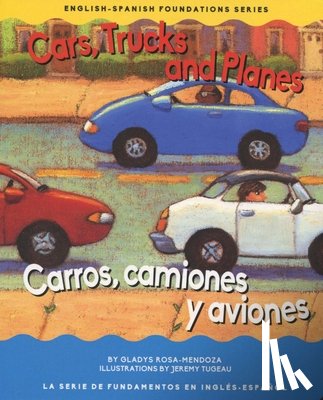 Mendoza, Gladys Rosa - Cars, Trucks and Planes / Carros, Camions Y Aviones