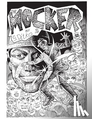 Ditko, Steve - Steve Ditko's The Mocker The Definitive Edition