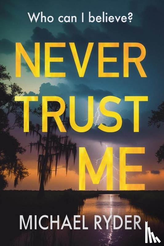 Ryder, Michael - Never Trust Me