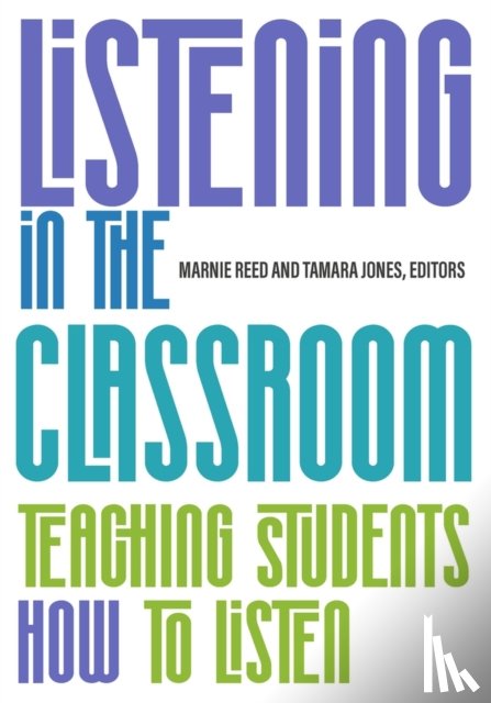 Reed, Marnie, Jones, Tamara - Listening in the Classroom