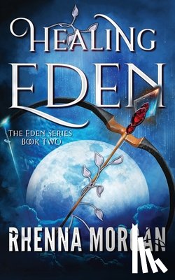 Morgan, Rhenna - Healing Eden
