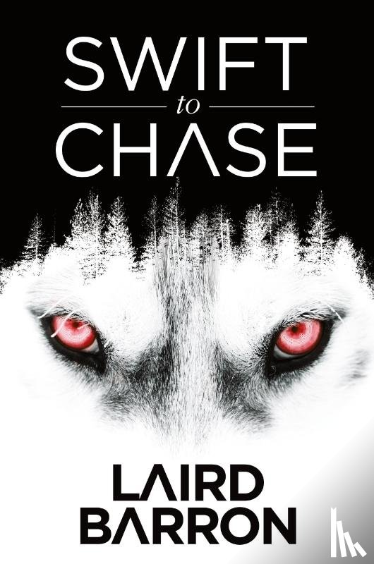 Barron, Laird - Swift to Chase