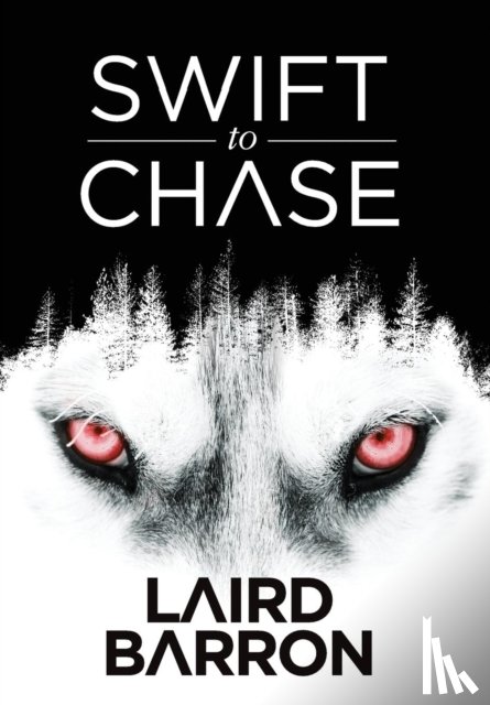 Barron, Laird - Swift to Chase