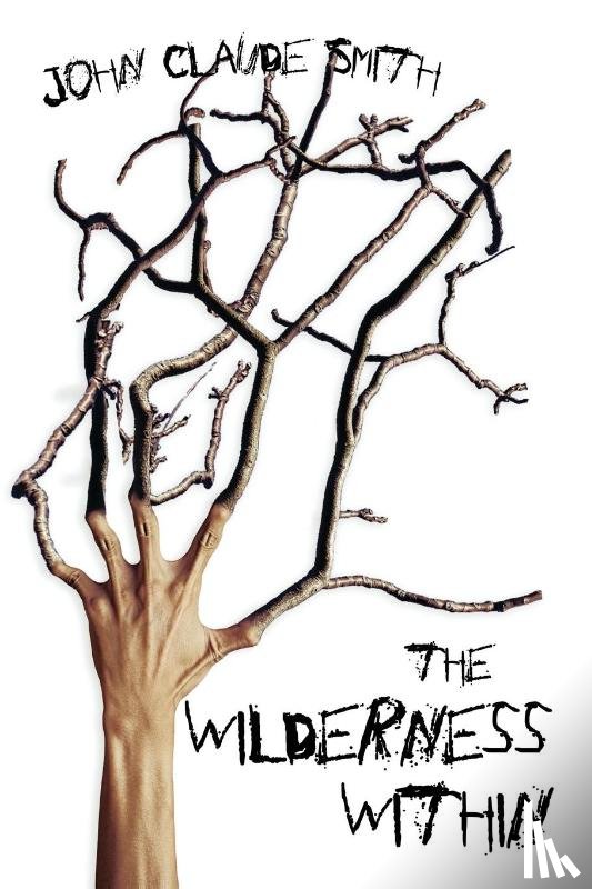 Smith, John Claude - The Wilderness Within
