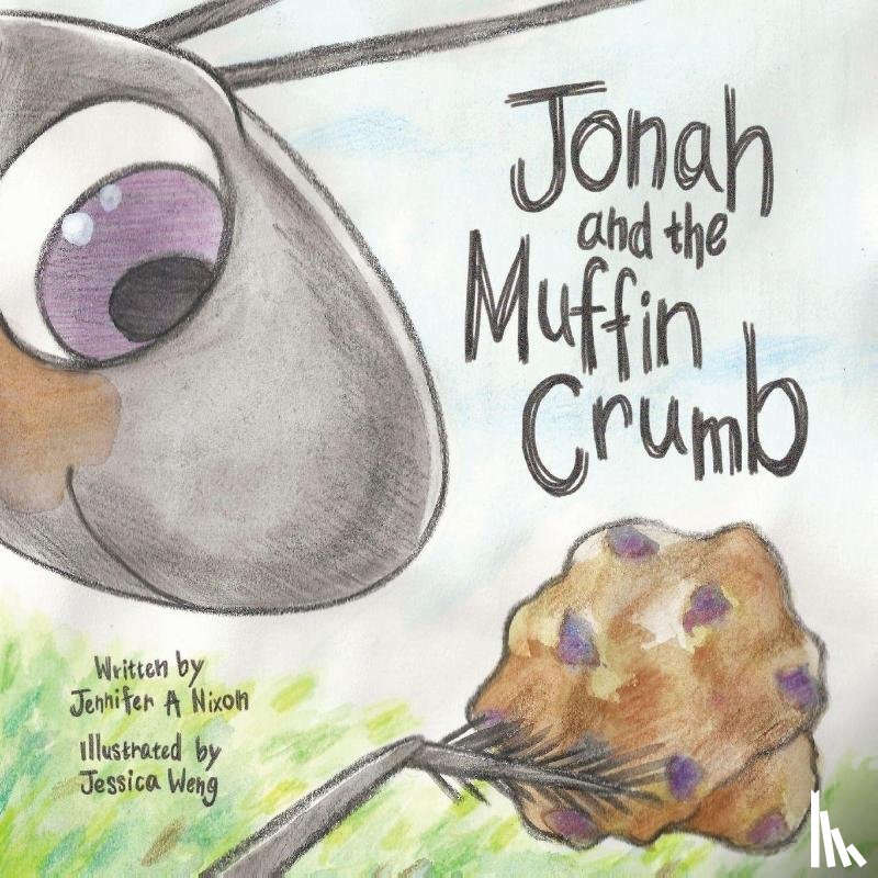 Nixon, Jennifer A - Jonah And The Muffin Crumb
