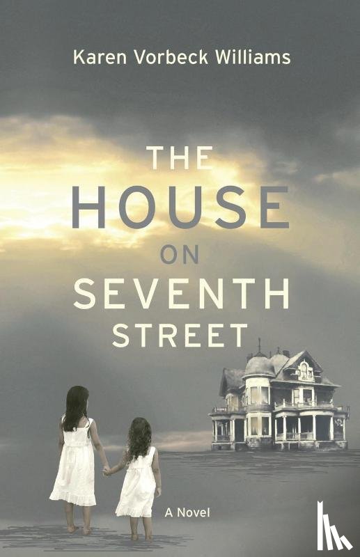 Vorbeck Williams, Karen - The House on Seventh Street