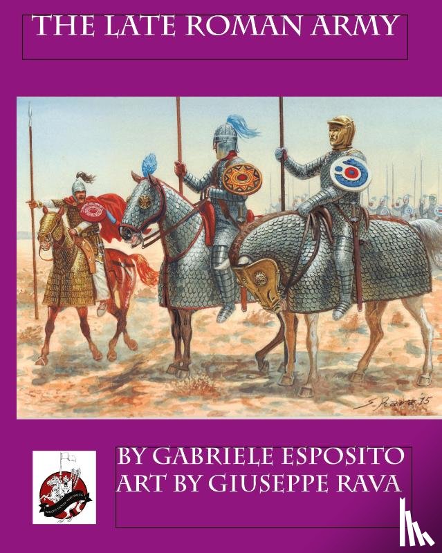 Esposito, Gabriele - The Late Roman Army