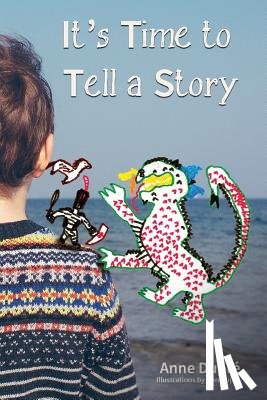 Dupre, Anne - It's Time to Tell a Story