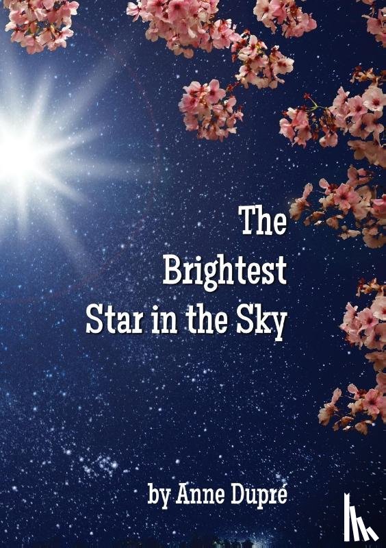 Dupre, Anne - The Brightest Star in the Sky