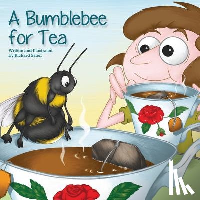 Sauer, Richard - A Bumblebee for Tea