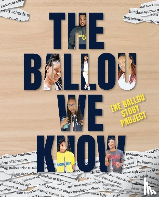 Writers, Ballou High School - The Ballou We Know