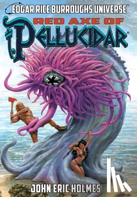 Holmes, John Eric, Gravel, Geary - Red Axe of Pellucidar (Edgar Rice Burroughs Universe)