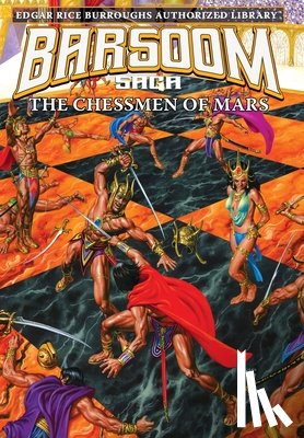 Burroughs, Edgar Rice - The Chessmen of Mars: Edgar Rice Burroughs Authorized Library / Barsoom Saga 5
