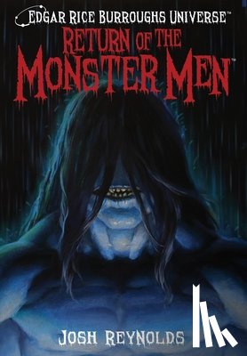 Reynolds, Josh - Return of the Monster Men (Edgar Rice Burroughs Universe)