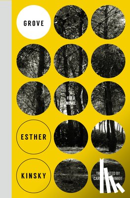 Kinsky, Esther - Grove: A Field Novel