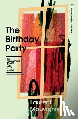 Mauvignier, Laurent - BIRTHDAY PARTY