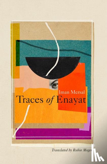 Mersal, Iman - Mersal, I: Traces of Enayat