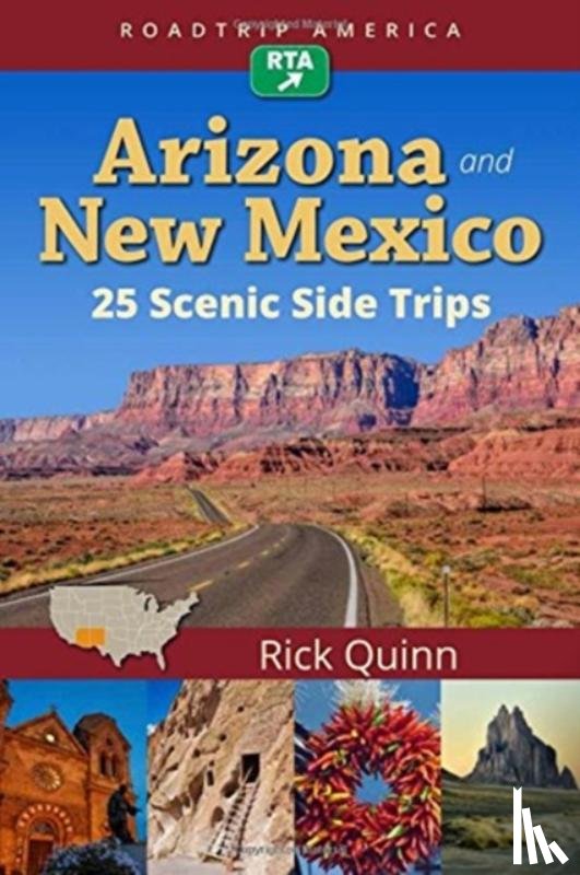 Quinn, Rick, America, RoadTrip - RoadTrip America Arizona & New Mexico: 25 Scenic Side Trips