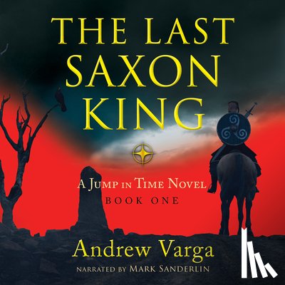 Varga, Andrew - The Last Saxon King