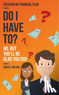 Wilson, Sheri A. - Do I Have To?