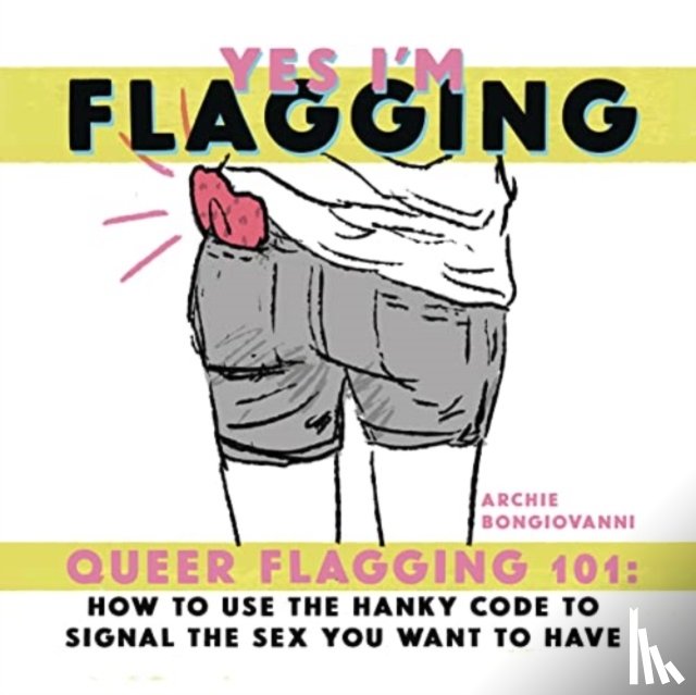 Bongiovanni, Archie - Yes I’m Flagging