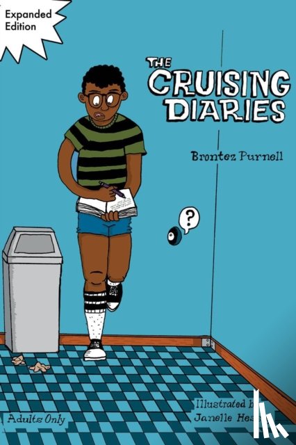 Purnell, Brontez - The Cruising Diaries: Expanded Edition