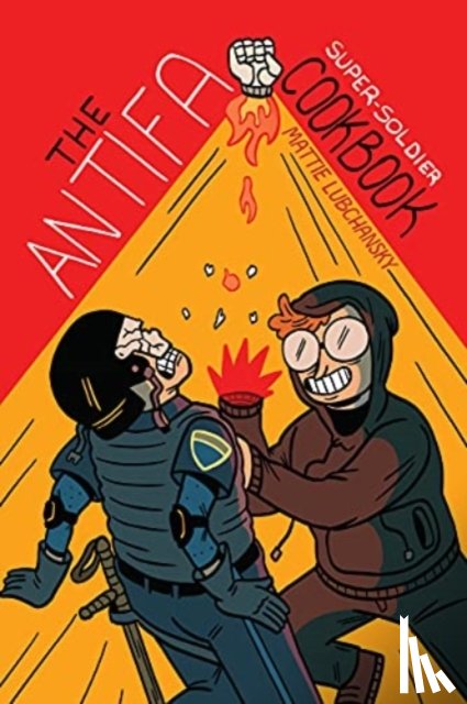 Lubchansky, Matt - The Antifa Super-Soldier Cookbook