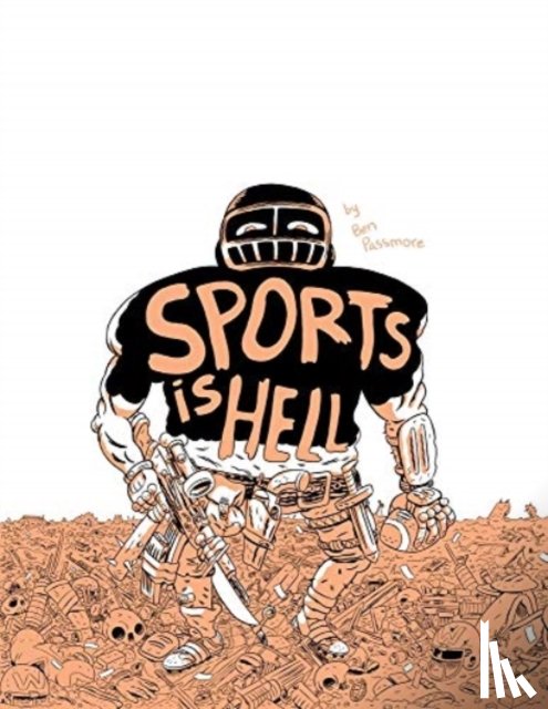 Passmore, Ben - Sports Is Hell (2nd Edition)