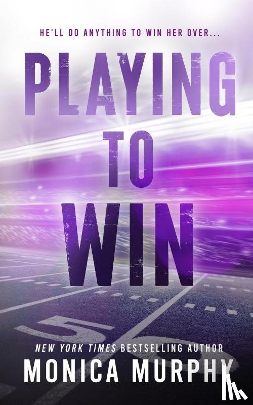 Murphy, Monica - Playing to Win