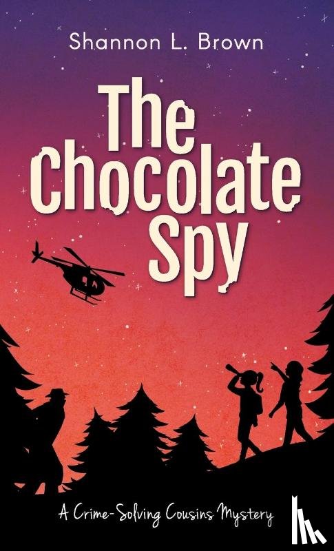 Brown, Shannon L - The Chocolate Spy (The Crime-Solving Cousins Mysteries Book 3)