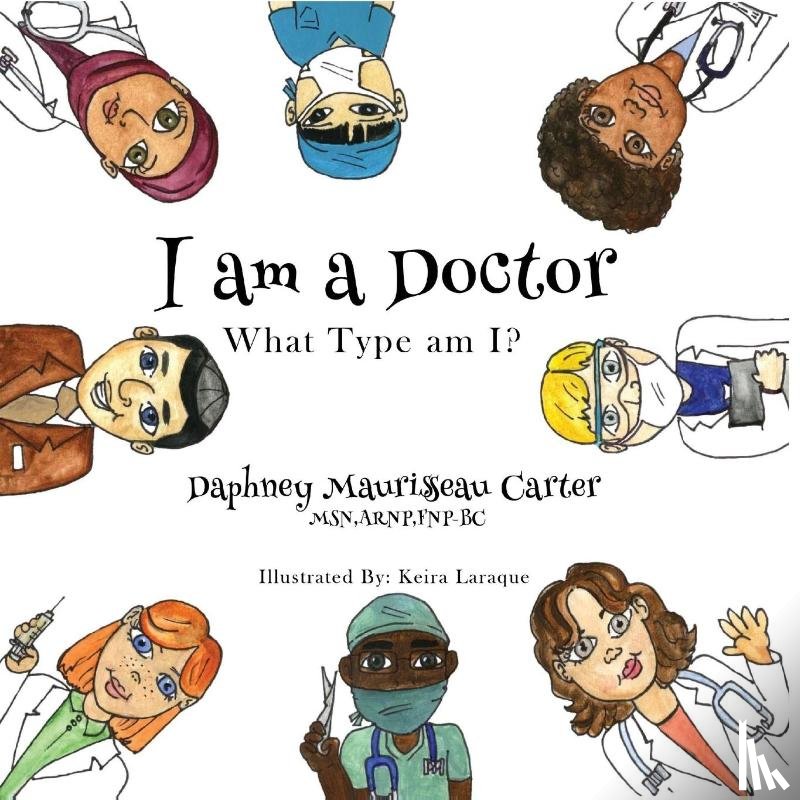 Maurissaeau Carter, Daphney - I am a Doctor
