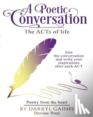 Gaines, Darryl - A Poetic Conversation