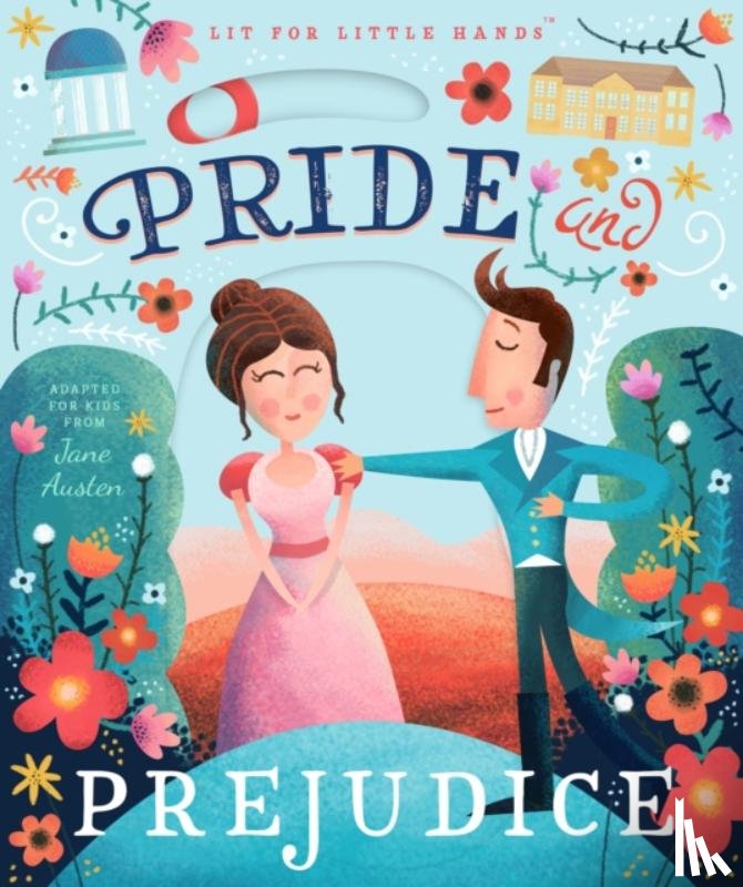 Jorden, Brooke, Austen, Jane - Lit for Little Hands: Pride and Prejudice