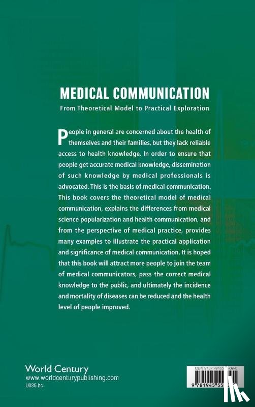Wang, Tao (Shanghai East Hospital, Xu, Zhongqing (Tongren Hospital, Mou, Yi (Sch Of Media And Communication - Medical Communication: From Theoretical Model To Practical Exploration