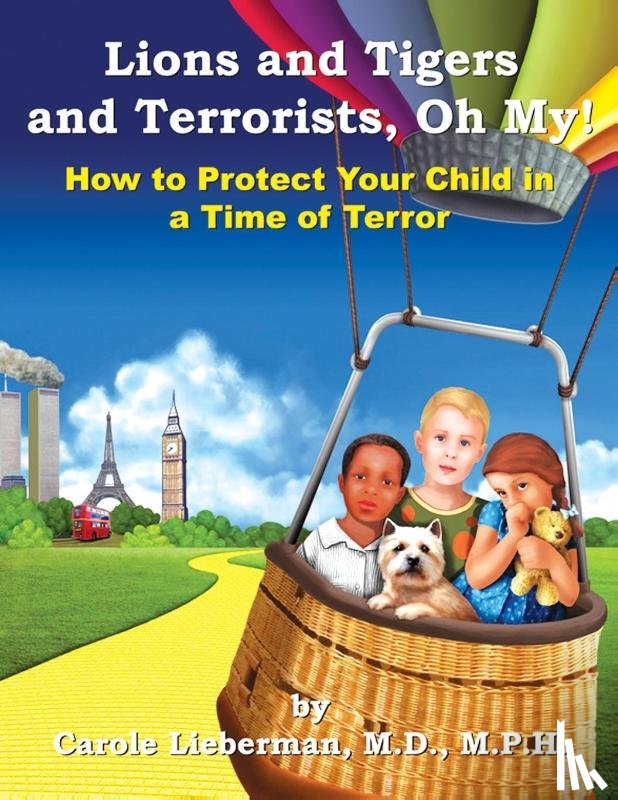 Lieberman M. D., M. P. H. Carole - Lions and Tigers and Terrorists, Oh My!