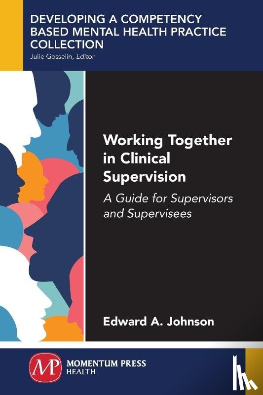 Johnson, Edward A. - Working Together in Clinical Supervision