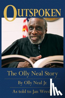 Neal, Olly - Outspoken: The Olly Neal Story