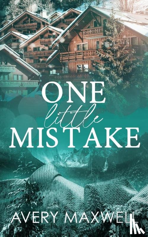 Maxwell, Avery - One Little Mistake