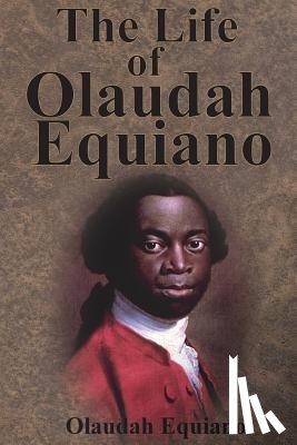 Equiano, Olaudah - The Life of Olaudah Equiano