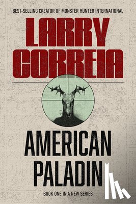 Correia, Larry - American Paladin