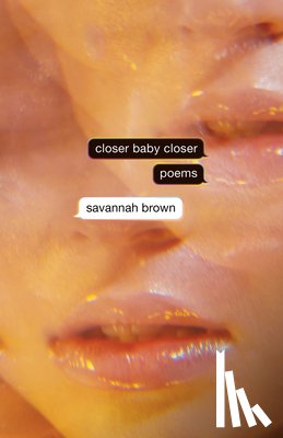 Brown, Savannah - Brown, S: Closer Baby Closer