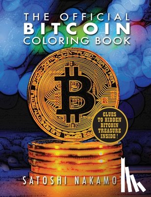 Nakamoto, Satoshi - The Official Bitcoin Coloring Book
