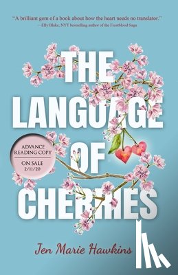 Hawkins, Jen Marie - The Language of Cherries