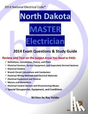 Holder, Ray - North Dakota 2014 Master Electrician Study Guide