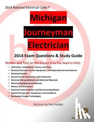 Holder, Ray - Michigan 2014 Journeyman Electrician Study Guide