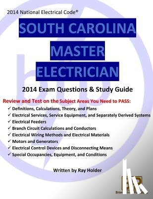 Holder, Ray - South Carolina 2014 Master Electrician Study Guide