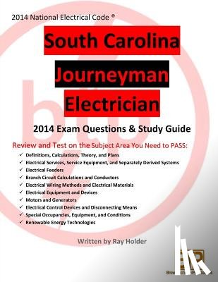 Holder, Ray - South Carolina 2014 Journeyman Electrician Study Guide