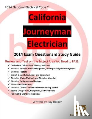 Holder, Ray - California 2014 Journeyman Electrician Study Guide